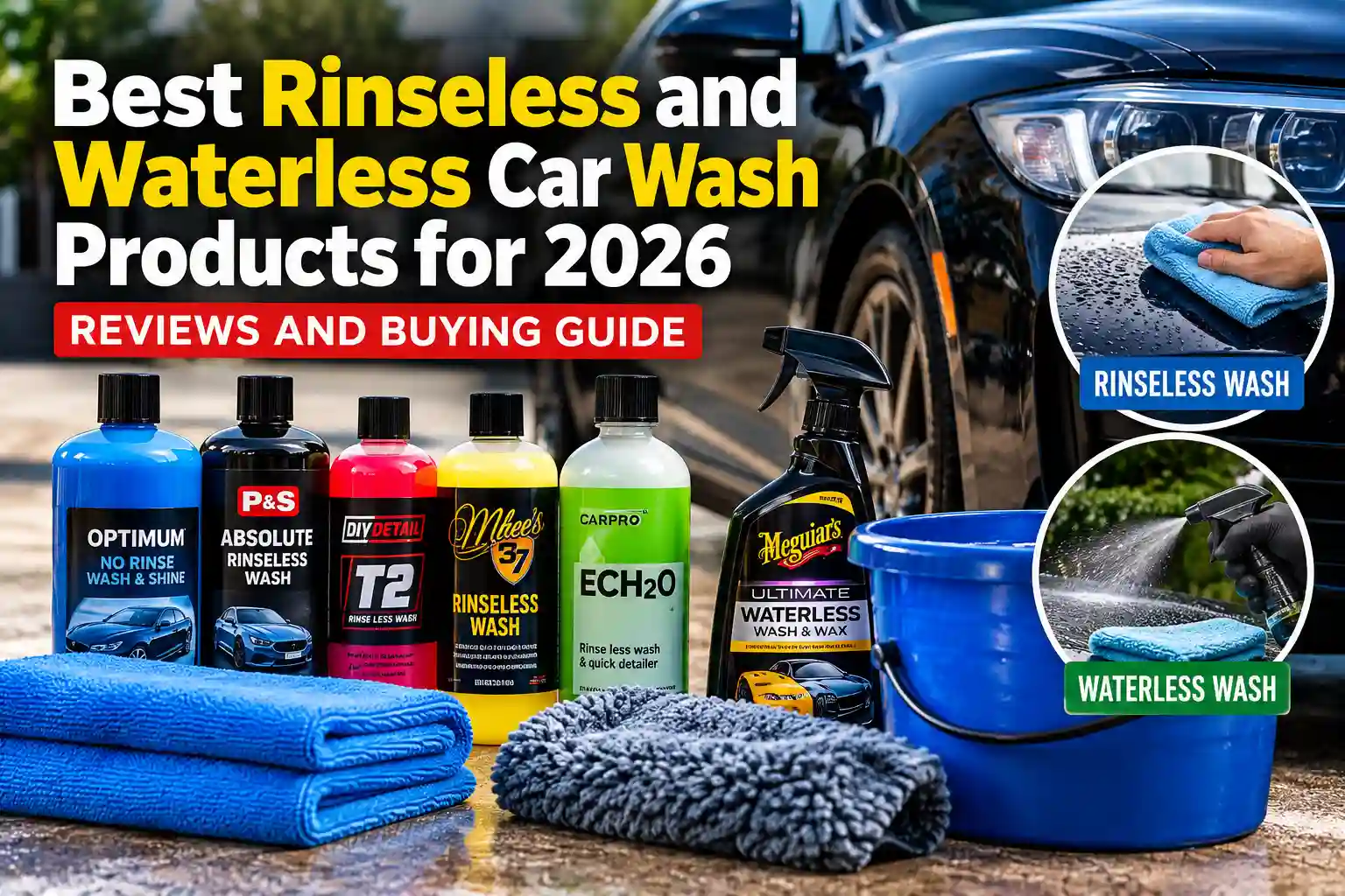 Rinseless and Waterless Car Wash Guide